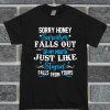 Sorry Honey Sarcasm Falls Out Of Mouth Blue T Shirt