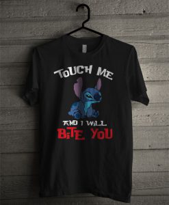 Stitch Touch Me And I Will Bite You T Shirt