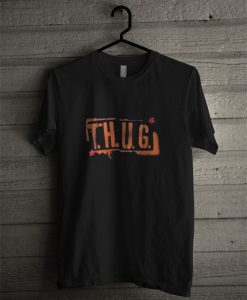 THUG T Shirt