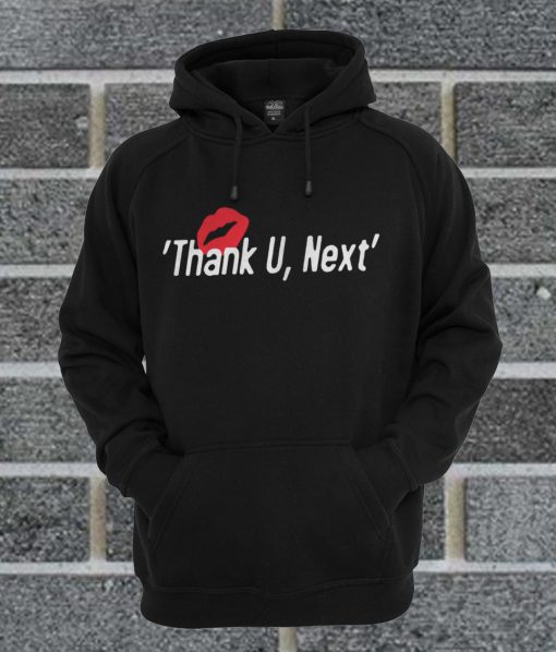 Thank U Next Hoodie