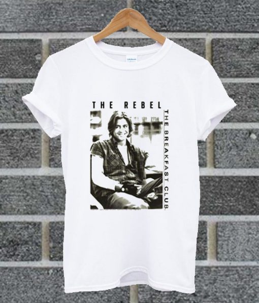 The Breakfast Club The Rebel T Shirt