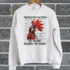 The Rooster May Crow But The Hen Delivers The Goods Sweatshirt