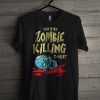 This Is My Zombie Killing T Shirt