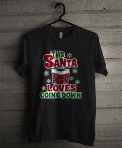 This Santa Loves Going Down T Shirt