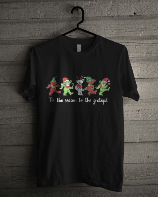 Tis The Season To The Grateful Dancing Bears Christmas T Shirt