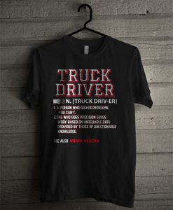 Truck Driver Definition Awesome Cool Funny Practical T Shirt