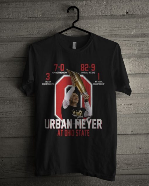Urban Meyer At Ohio State 1 National Championship 3 Big Ten Championships T Shirt