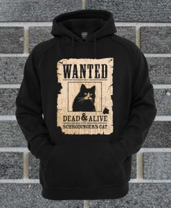 Wanted Dead And Alive Hoodie