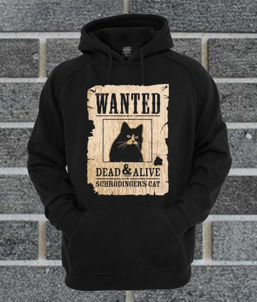 Wanted Dead And Alive Hoodie