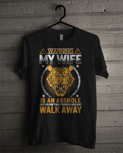 Warning My Wife T Shirt