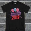 Welcome Happy New Year 2019 T Shirt