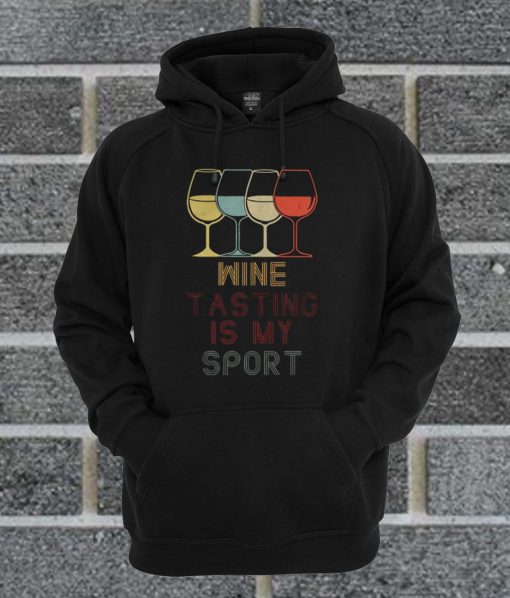 Wine tasting in my sport Hoodie