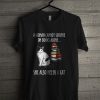 Woman Cannot Survive On Books Alone T Shirt