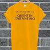 Written And Directed By Quentin Tarantino T Shirt