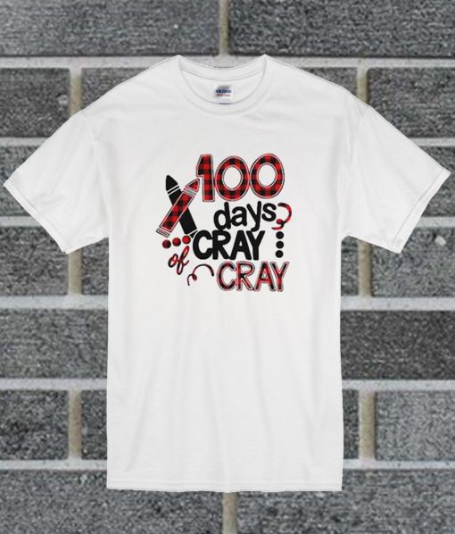 100 Days Cray Cray Plaid Unisex Adult T Shirt