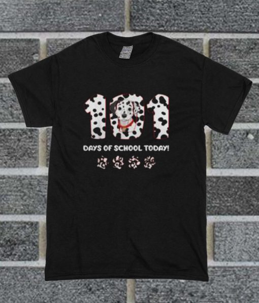 101 Days Of School Today T Shirt