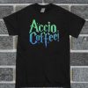 Accio Coffee T Shirt
