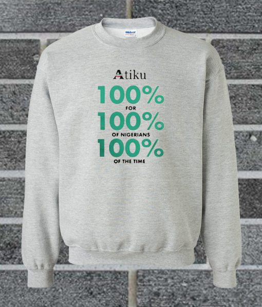 Atiku 100% Sweatshirt