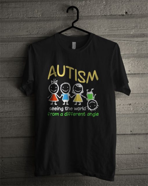 Autism Seeing The World At A Different Angle T Shirt