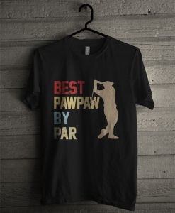 Best Pawpaw By Par Golf T Shirt
