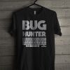 Bug Hunter Funny Programmer Coder T Shirt