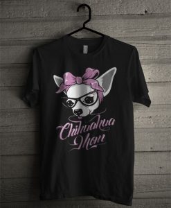 Chihuahua Mom T Shirt