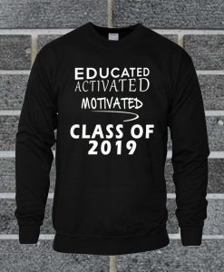 Class Of 2019 Sweatshirt