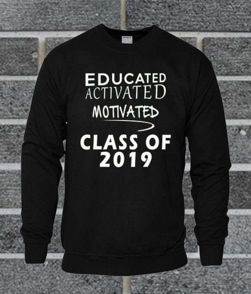 Class Of 2019 Sweatshirt