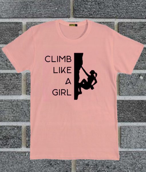 Climb Like A Girl T Shirt