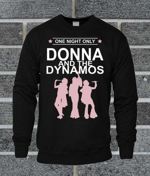 Donna And The Dynamos Sweatshirt