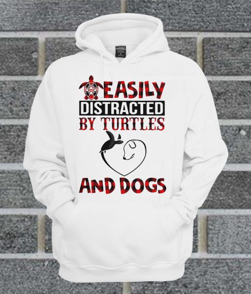 Easily Distracted By Turtles And Dogs Hoodie