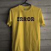 Error T Shirt