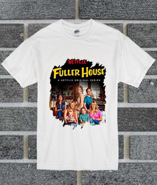 Family Tv Series Fuller House Neck T Shirt