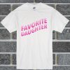 Favorite Daughter White T Shirt