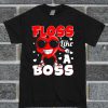 Floss Like A Boss Valentines Day Funny T Shirt