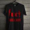 Fuck Hillary New Wave T Shirt