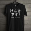 Genki Desu Thanks for Asking Funny Japanese T Shirt