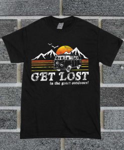 Get Lost In The Great Outdoors T Shirt