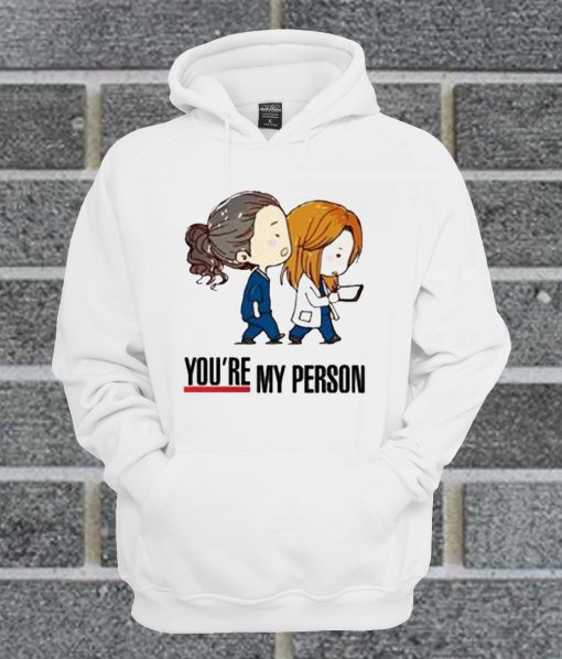 Grey’s Anatomy You’re My Person Hoodie