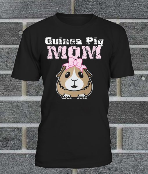 Guinea Pig Mom T Shirt