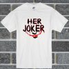 Her Joker T Shirt