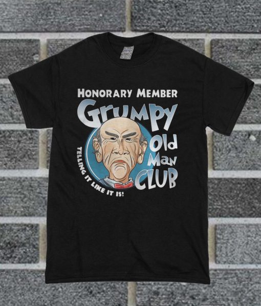 Honorary Member Grumpy Old Man Club Telling It Like It Is T Shirt