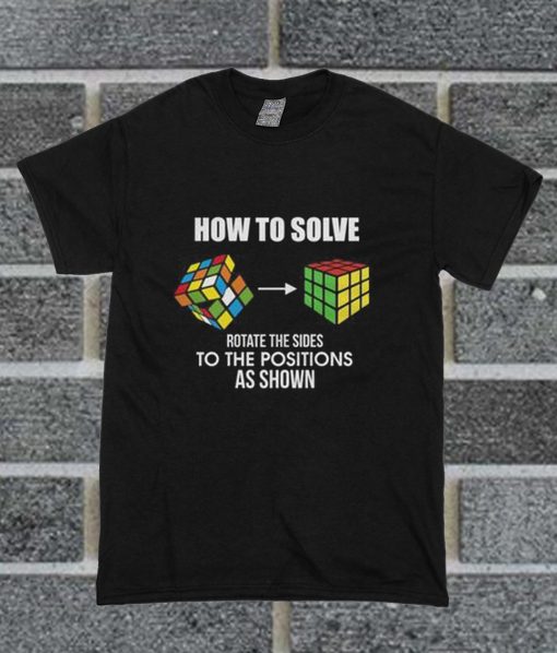 How To Solve Puzzle Cube T Shirt