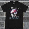 I Believe In My Dallas Cowboys T Shirt