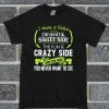 I Have 3 Slides The Quiet And Sweet Side The Fun And Crazy Side T Shirt