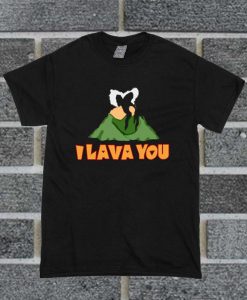 I Lava You Funny Volcano Puns T Shirt