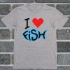 I Love Fish T Shirt