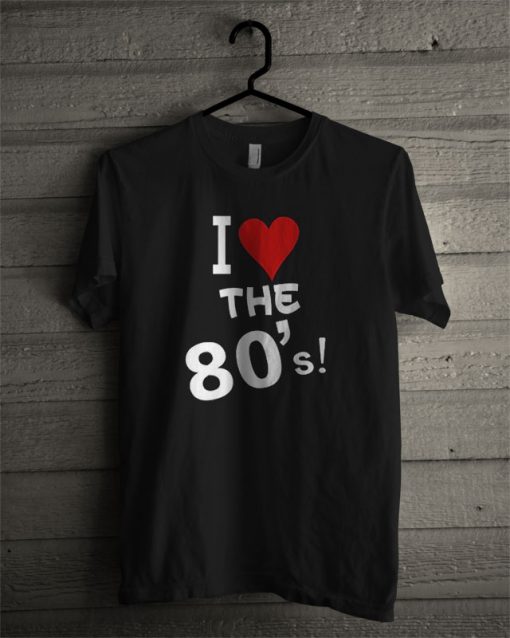 I Love The 80s Men's T Shirt