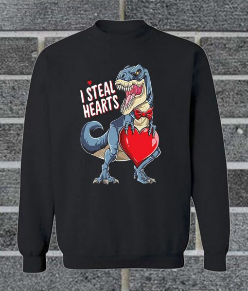 I Steal Hearts Dinosaur T Rex Valentines Sweatshirt
