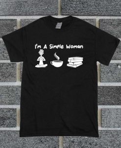 I'm A Simple Woman Yoga Coffee Books Women T Shirt